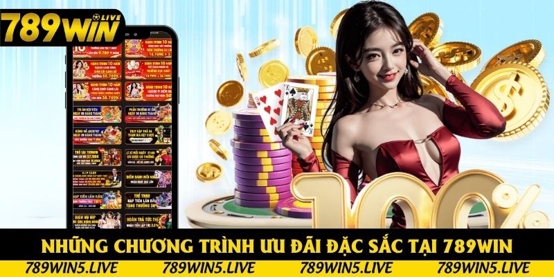 Chương trình ưu đãi đặc sắc tại 789win Chương trình ưu đãi đặc sắc tại 789win