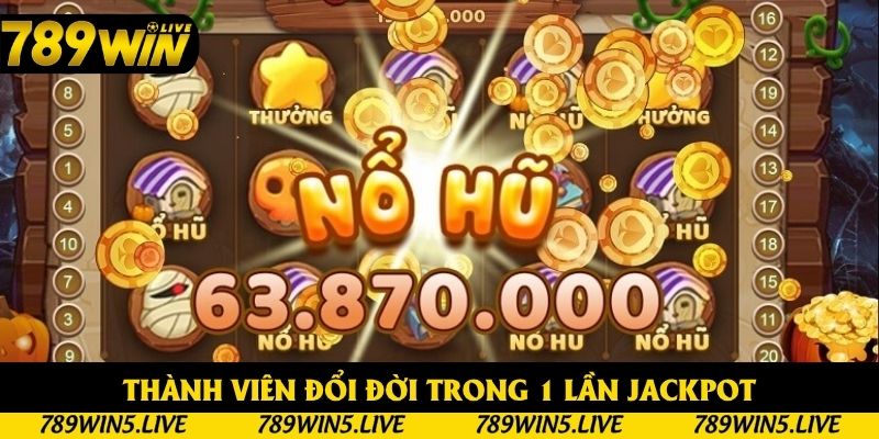 Thành viên đổi đời trong 1 lần Jackpot Thành viên đổi đời trong 1 lần Jackpot