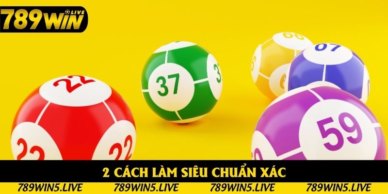2 cách làm siêu chuẩn xác 2 cách làm siêu chuẩn xác
