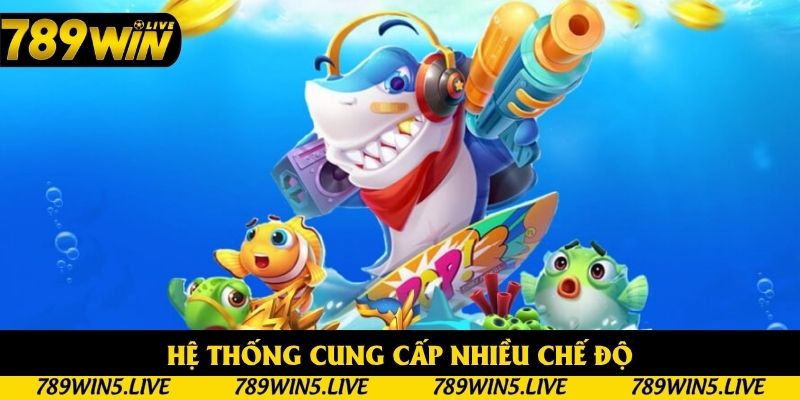 Hệ thống cung cấp nhiều chế độ