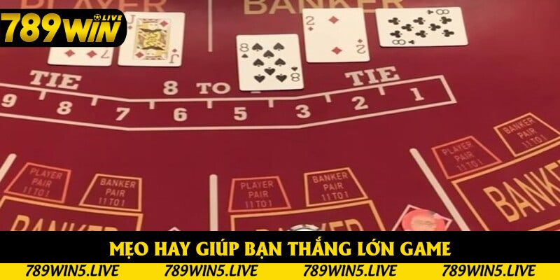 Mẹo hay giúp bạn thắng lớn game