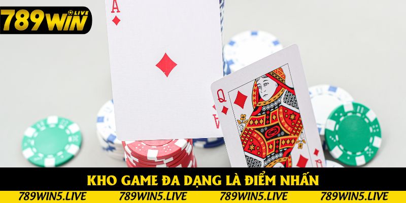 Kho game đa dạng là điểm nhấn
