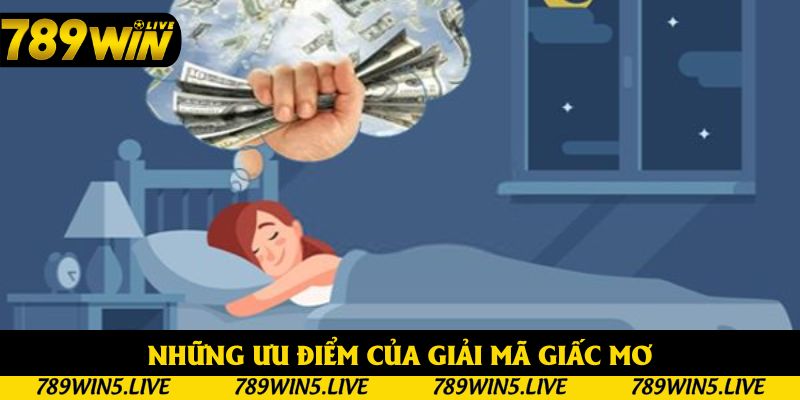 Những ưu điểm đã khiến chiêm bao được mọi người tin tưởng