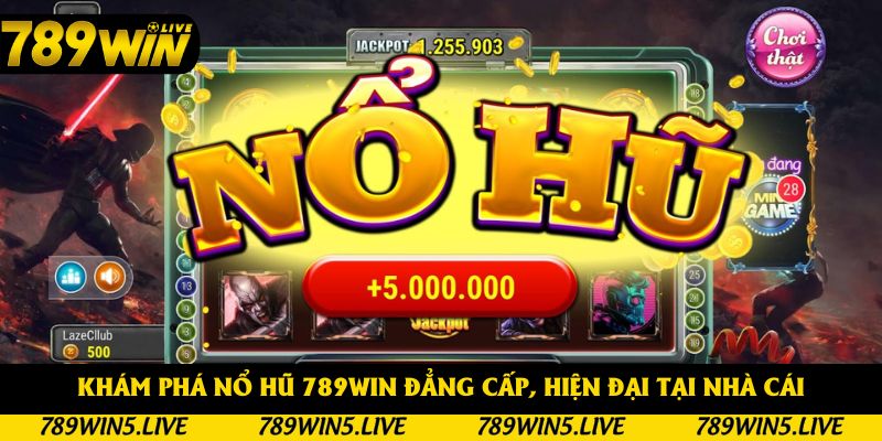 Giới thiệu về game nổ hũ tại 789WIN