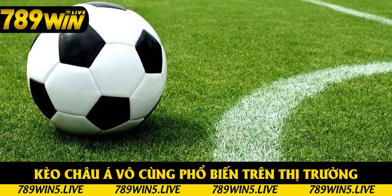 Kèo châu Á vô cùng phổ biến trên thị trường