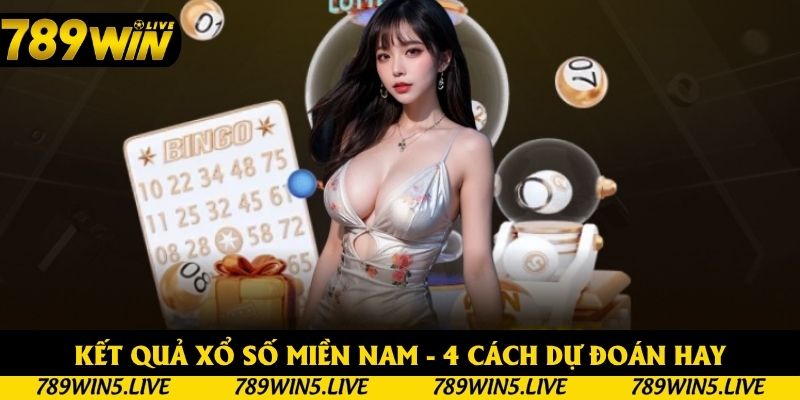 Kết Quả Xổ Số Miền Nam - 4 Chiến Thuật Dự Đoán Từ Chuyên Gia