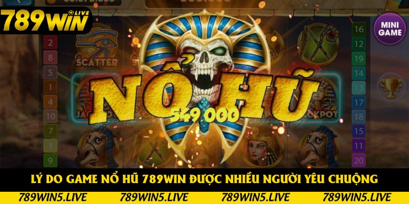 Những ưu điểm đặc biệt chỉ có tại nổ hũ
