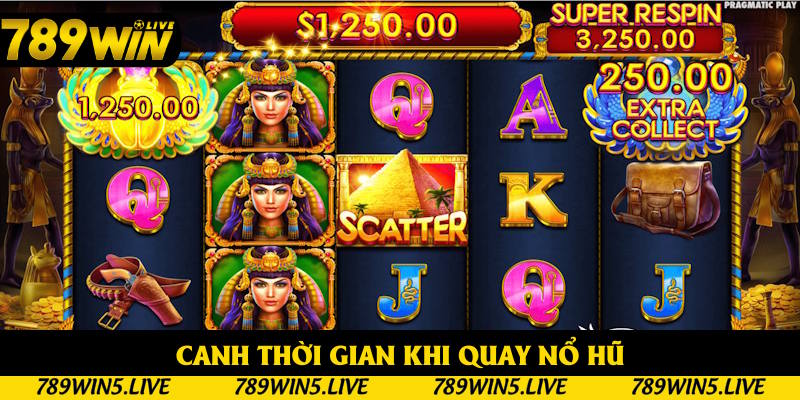 Bạn cần canh thời gian khi quay nổ hũ Bạn cần canh thời gian khi quay nổ hũ
