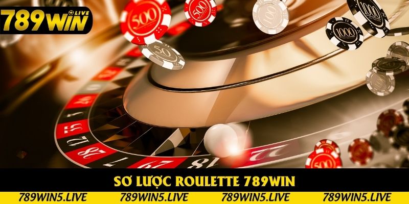 Sơ lược Roulette 789win
