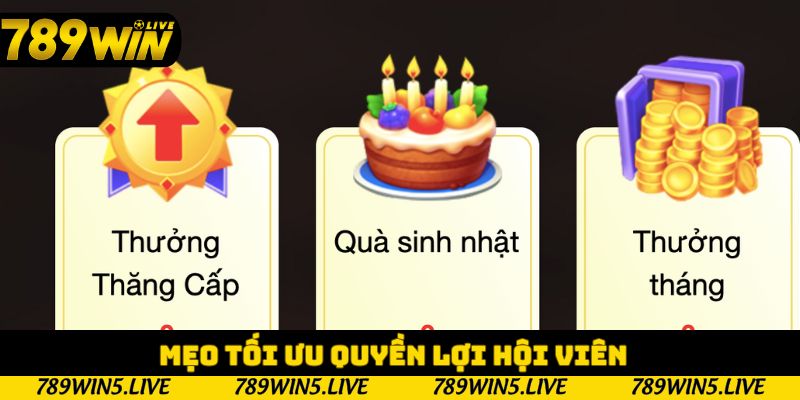 Mẹo tối ưu quyền lợi hội viên