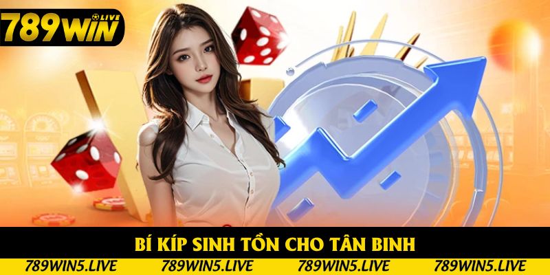 Bí kíp sinh tồn cho tân binh
